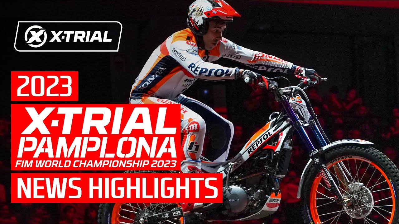 X-Trial Pamplona 2023 - Highlights